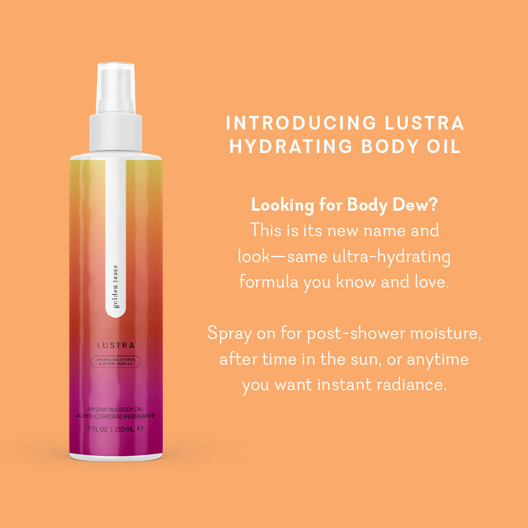 Lustra - Golden Tease
Hydrating Body Oil