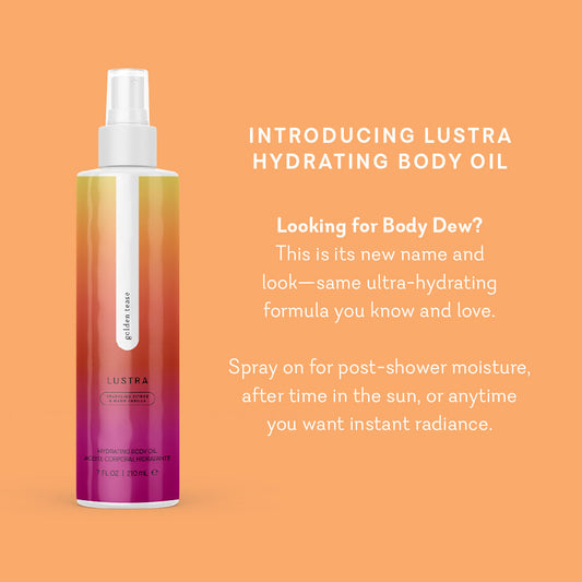 Lustra - Golden Tease
Hydrating Body Oil